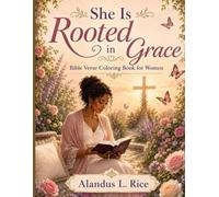 She Is Rooted In Grace: Bible Verse Coloring Book for Women