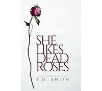 She Likes Dead Roses: A Paranormal Why Choose Romance