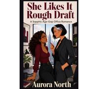 She Likes It Rough Draft: A Sapphic Age-Gap Office Romance