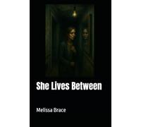 She Lives Between