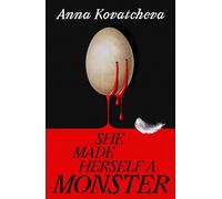 She Made Herself A Monster: A gripping and dark feminist novel