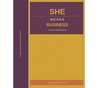 She Means Business - A Journal for Professional Women