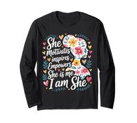 She Motivates Inspires Empowers She Is Me I Am She - Maglia a Manica