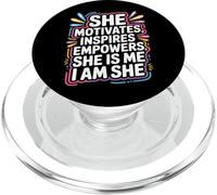 She Motivates Inspires Empowers She Is Me I Am She - PopSockets PopGrip per MagSafe