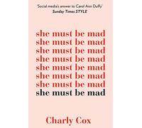 She Must Be Mad: The bestselling poetry debut