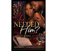 She Needed Him?