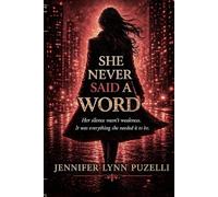 She Never Said A Word
