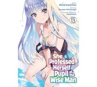 She Professed Herself Pupil of the Wise Man (Manga) Vol. 13
