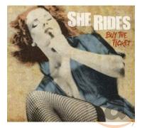 She Rides - Buy The Ticket
