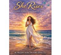 She Rises: A Guided Coloring & Healing Journey for Women
