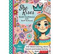 She Rises: Aqua Edition The Confidence Series for Teen Girls: A 52-Week Word Search, Coloring & Guided Activity Book to Build Confidence and Self-Esteem in Teen Girls Ages 10-17