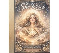 She Rises: Empowered Women Coloring Book