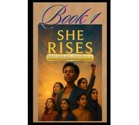 "SHE RISES": "The Future Has Her Name"