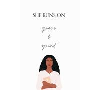 She Runs on Grace & Grind: Lined Notebook for Christian Women with Big Faith and Bold Goals