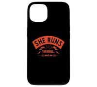 She Runs The House And Me - Divertente Detto Marito Umorismo Custodia per iPhone 13