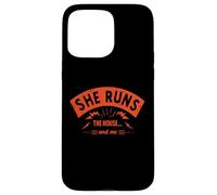 She Runs The House And Me - Divertente Detto Marito Umorismo Custodia per iPhone 15 Pro Max