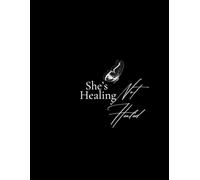 She’s healing not healed