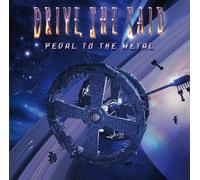 She Said Drive - Pedal To The Metal