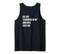 She Said Nessuna Musica o Me Sometimes I Miss Her Canotta