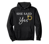 She Said Yes - Citazione Divertente della Fidanzata di Fidanzamento Maschile Felpa con Cappuccio