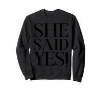 She Said Yes Fidanzamento Proposta Day Bride Felpa