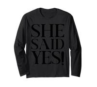 She Said Yes Fidanzamento Proposta Day Bride Maglia a Manica
