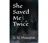 She Saved Me Twice