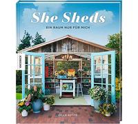 She Sheds: Ein Raum nur für mich