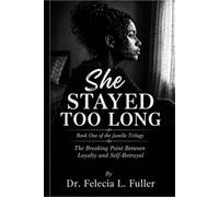 She Stayed Too Long: The Breaking Point Between Loyalty and Self-Betrayal