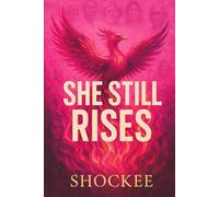 She Still Rises