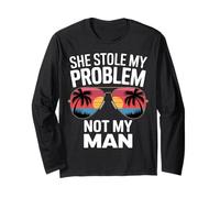 She Stole My Problem Not My Man Funny Women's Sassy Attitude Maglia a Manica
