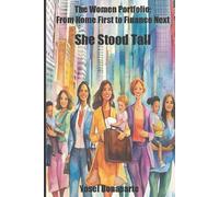 She Stood Tall: The Women Portfolio: From Home First to Finance Next