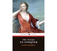 She Stoops to Conquer: Or, The Mistakes Of A Night | The 18th Century Comedy Drama