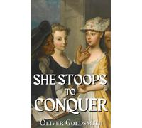 She Stoops to Conquer: The Mistakes of a Night (Annotated)