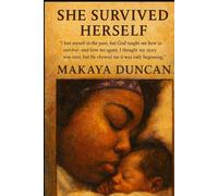 She survived herself