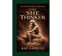 She Thinker: The Jornada Revelation: A Time-Bending Archaeological Romance