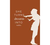 she turns dream into reality | note book ruled daily journal for home office work