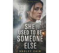 She Used to Be Someone Else: A Domestic Thriller
