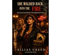 She Walked Back Into The Fire
