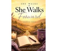 She Walks Forward Journal One