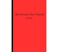 She Wanted a Red Notebook For Her: A Stylish Lined Notebook For the Special Person In Your Life