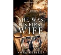 She Was His First Wife: 7