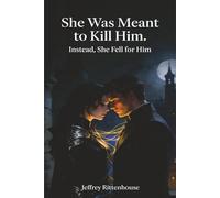 She Was Meant to Kill Him. Instead, She Fell for Him: A Romantasy of Assassins, Fate, and Forbidden Choice