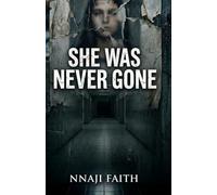 She Was Never Gone