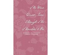 She Was Quiet, Even Though She Shouldn’t Be: Poetry Chapbook