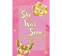 She Was Seen: A Bible Study and Guided Journal Inspired by Hagar's Journey: 33 Days of Healing, Hope, and Purpose with the God Who Sees You