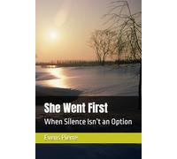She Went First: When Silence Isn’t an Option