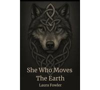 She Who Moves The Earth