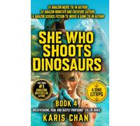 She Who Shoots Dinosaurs Book 4: An Apex Predator System Survival LitRPG