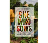 She Who Sows: Seeds, Soil & Solidarity Through Sisterhood Gardening